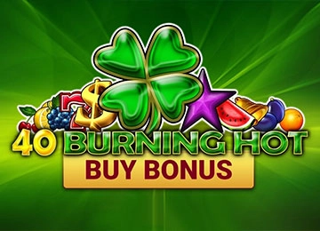 40 Burning Hot Buy Bonus