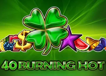 40 Burning Hot